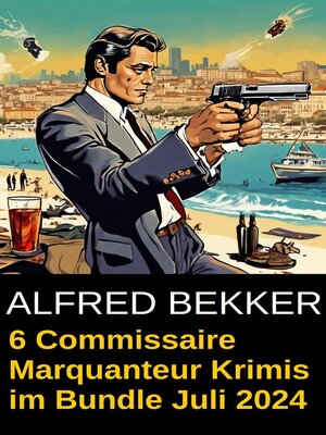 cover image of 6 Commissaire Marquanteur Krimis im Bundle Juli 2024